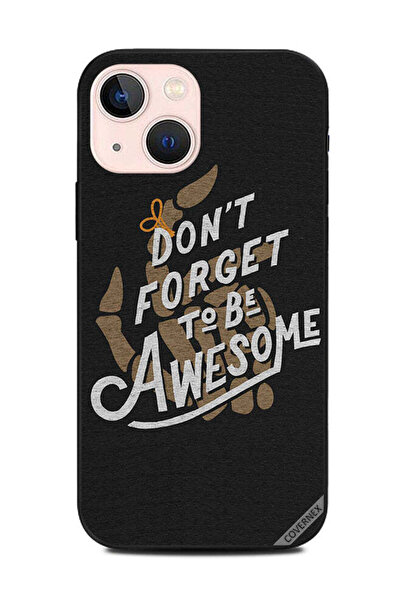 Covernex Protective Case Cover For Apple iPhone 13 Mini Don't Forget To Be Aw...