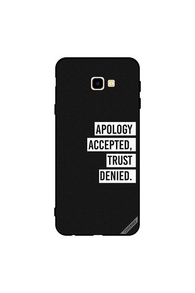 Covernex Protective Case Cover For Samsung Galaxy J4 Core Apology Accepted Trust Deied