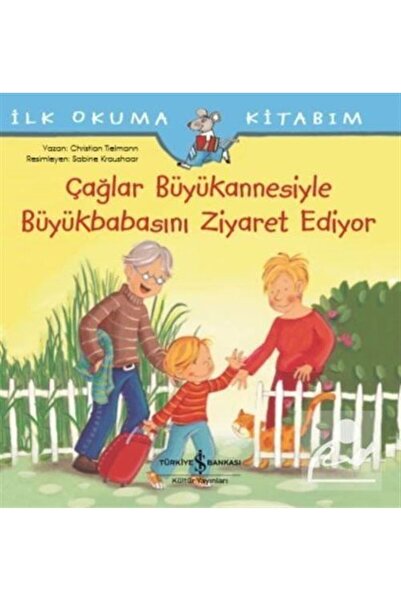 TÜRKİYE İŞ BANKASI KÜLTÜR YAYINLARI Çağlar Büyükannesiyle Büyükbabasını Ziyar...