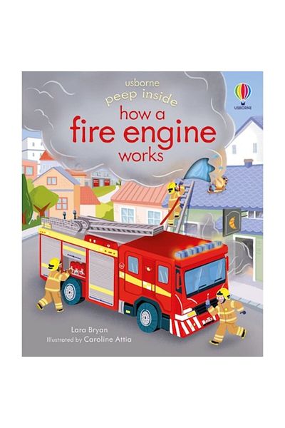 Usborne Peep Inside How a Fire Engine Works