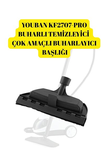 Youban KF2707 - PRO Buharlı Temizlik Makinesi Çok Amaçlı Temizleyici Başlık