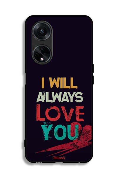 Tolwak جراب حماية لهاتف Oppo F23 5G - سأحبك دائمًا