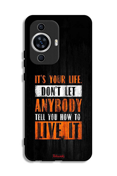 Tolwak غطاء حماية لهاتف هواوي نوفا 12 لايت "Its Your Life"