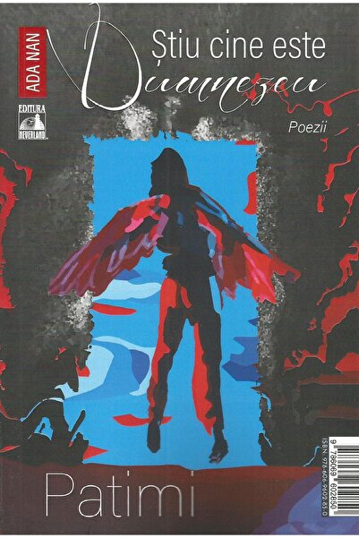 Editura Neverland Stiu cine este Dumnezeu. Patimi... si ingeri, Ada