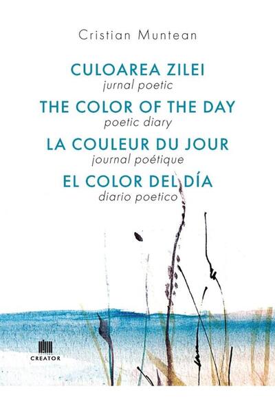 Editura Creator Poetic diary. The color of the day, Cristian Muntean