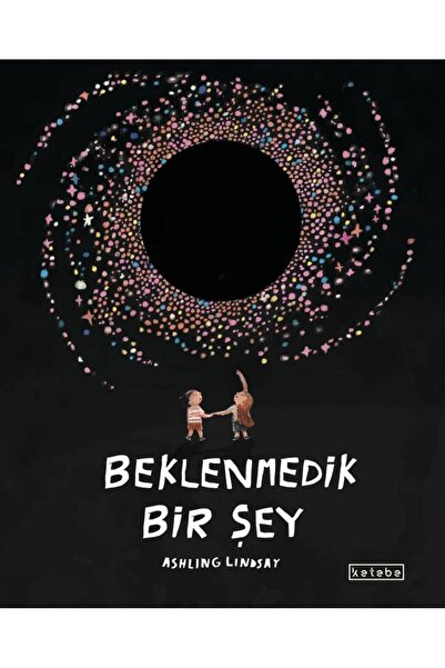 Ketebe Beklenmedik Bir Şey Ashling Lindsay
