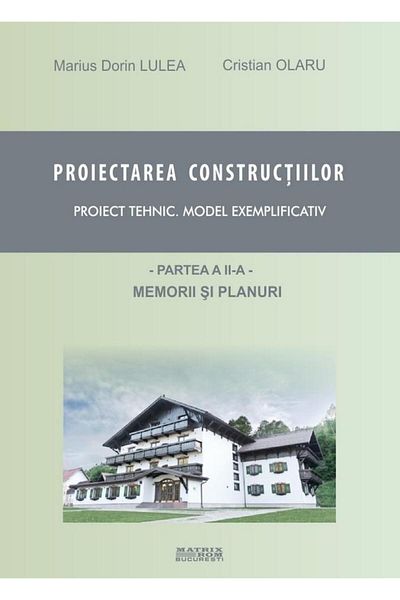 Editura Matrixrom Construction design. Technical project - model