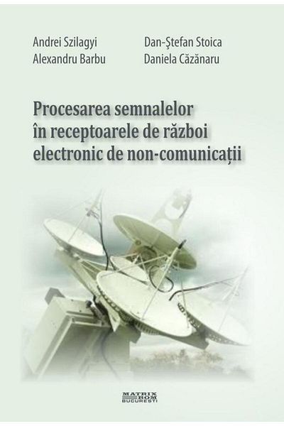 Editura Matrixrom Signal processing in electronic warfare receivers