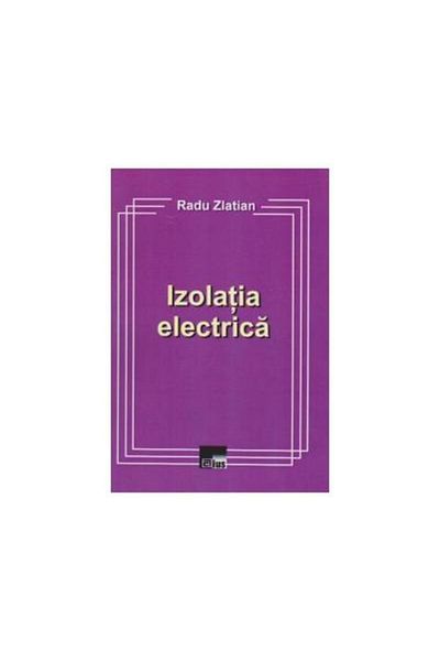 Editura Aius Electrical insulation, Radu Zlatian