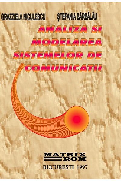 Editura Matrixrom Analysis and modeling of communication systems, Gr