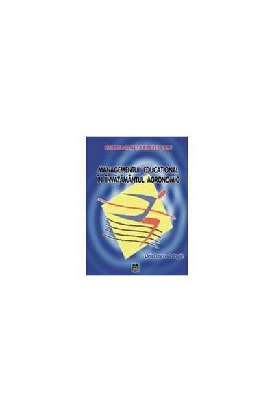 Editura Alfa EDUCATIONAL MANAGEMENT IN AGRONOMIC EDUCATION