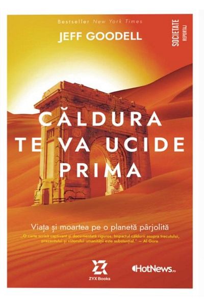 Editura ZYX Books The heat will kill you first. Life and death on a