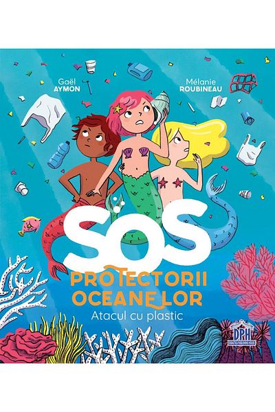 Editura Didactica Publishing House SOS. Ocean Protectors. Plastic Attack, Gae