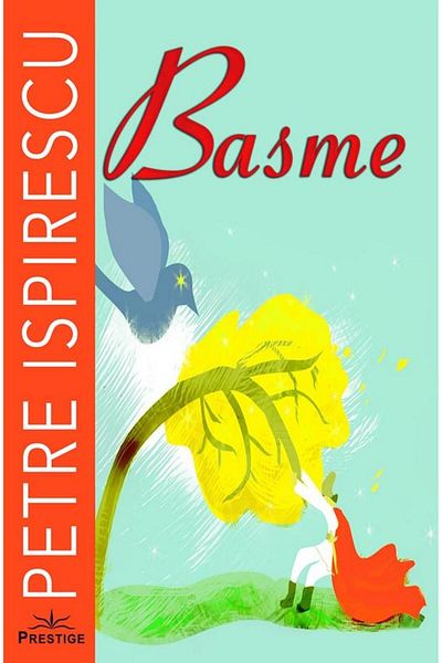 Editura Prestige Basme, Petre Ispirescu