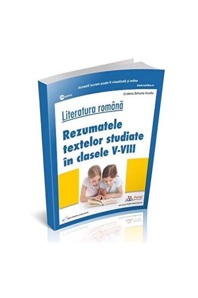 Editura Rentrop&Straton Literatura romana. Rezumatele textelor studiate in