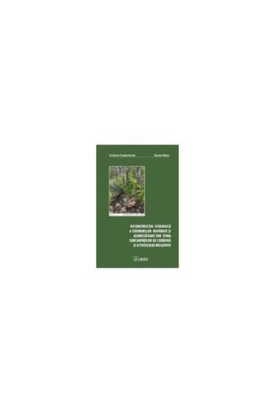 Editura Tehnica Silvica Ecological reconstruction of degraded lands and