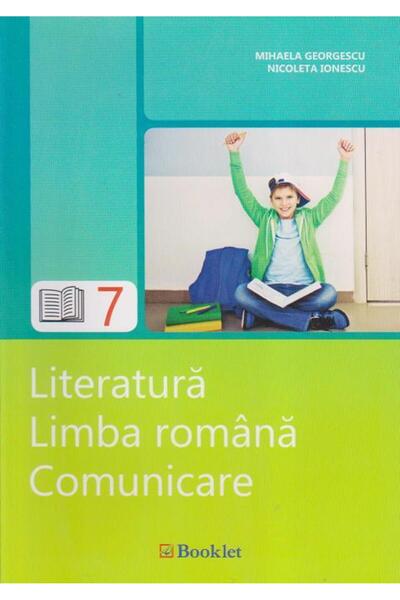 Editura Booklet Literatura. Limba romana. Comunicare clasa a VII-a