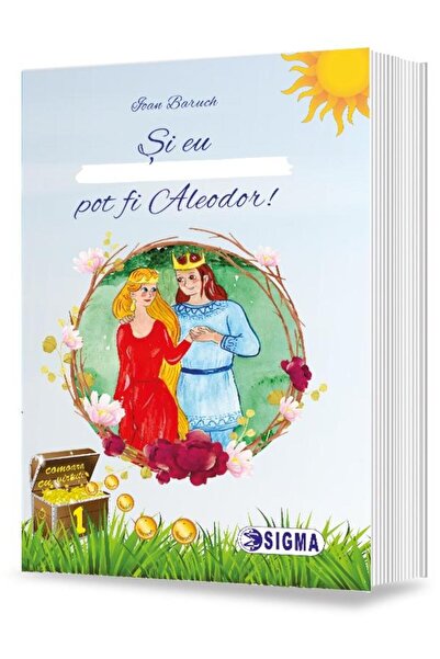 Editura Sigma Si eu pot fi Aleodor!, Ioan Baruch