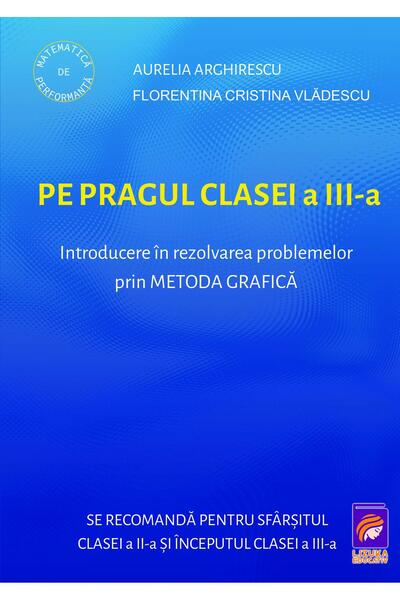 Editura Lizuka Educativ Pe pragul clasei a III-a. Introducere in rezolvare