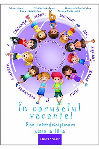 Editura Ars Libri In caruselul vacantei. Fise interdisciplinare clas