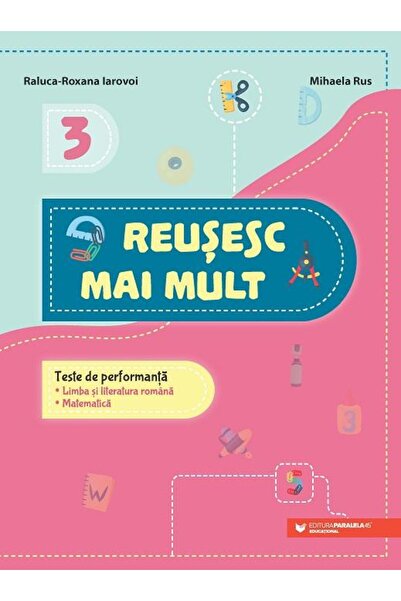 Editura Paralela 45 Reusesc mai mult. Teste de performanta. Limba si l