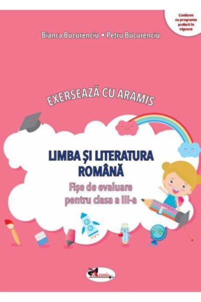 Editura Aramis Exerseaza cu Aramis. Limba si literatura romana. F