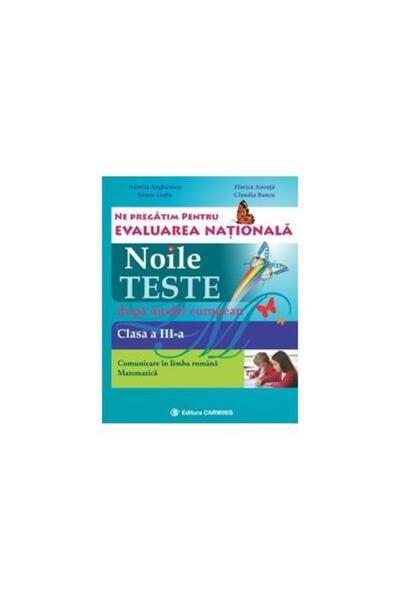 Editura Carminis Noile teste dupa model european. Evaluarea nationa