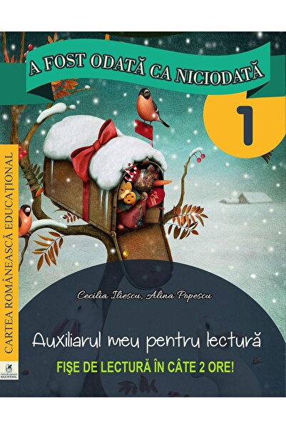 Editura Cartea Romaneasca Educational A fost odata ca niciodata. Clasa I. Aux...