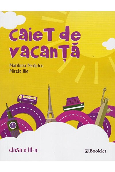Editura Booklet Caiet de vacanta pentru clasa a III-a, Mirela Ilie