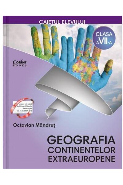 Editura Corint Caietul elevului clasa a VII-a. Geografia continen