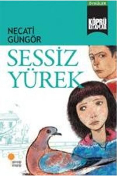 Günışığı Kitaplığı Sessiz Yürek Necati Güngör
