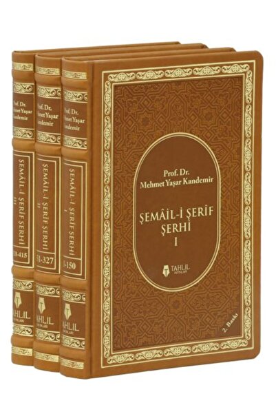 Genel Markalar Şemail-i Şerif Şerhi; (3 Cilt, Termo Kapak) Mehmet Yaşar Kandemir