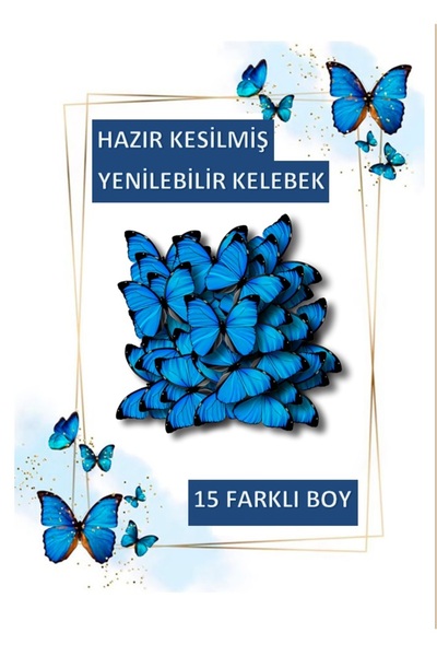 hediyehobihersey Mavi Hazır Kesilmiş Kelebekler Şekerli Kağıda Baskı Yenilebi...