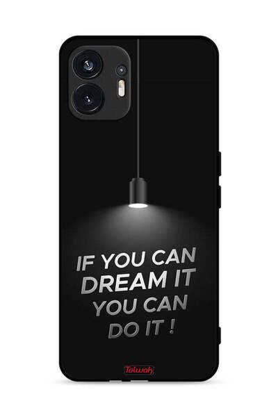 Tolwak Nothing Phone (2) 5G Protective Case Cover If You Can Dream It You Can...