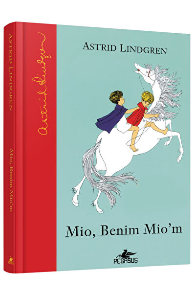 Pegasus Yayınları Mio, Benim Mio'm (Ciltli) – Astrid Lindgren