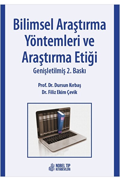 Nobel Tıp Kitabevleri Bilimsel Araştırma Yöntemleri Ve Araştırma Etiği Genişl...