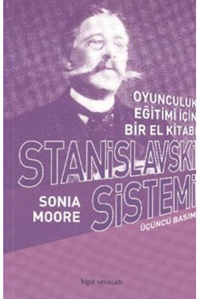 Genel Markalar Stanislavski Sistemi Oyunculuk Eğitimi Için Bir El Kitabı