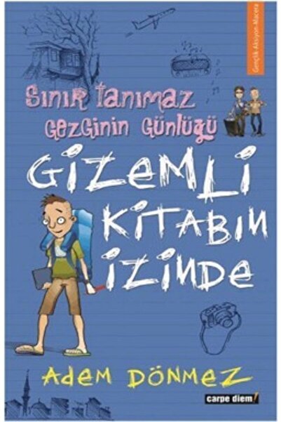 Generic Brand Gizemli Kitabın İzinde - Sınır Tanımaz Gezginin Günlüğü / Adem ...