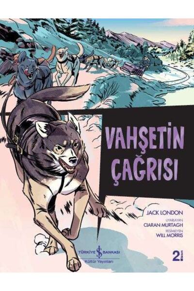 TÜRKİYE İŞ BANKASI KÜLTÜR YAYINLARI Çizgilerle Klasikler Vahşetin Çağrısı Çoc...