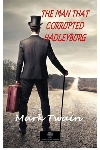 Kolektif Kitap The Man That Corrupted Hadleyburg / Mark Twain / / 9786257645683