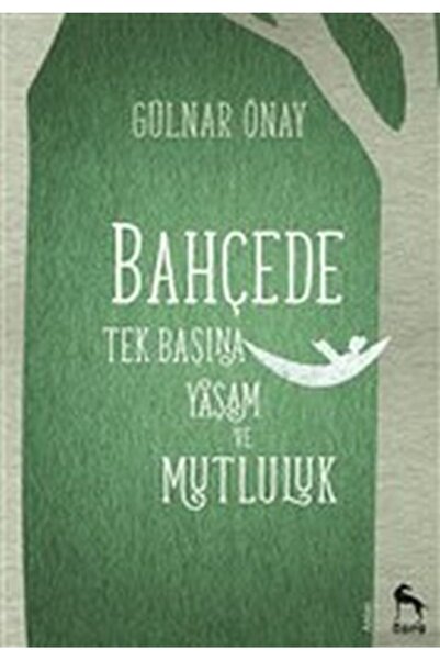 Nora Kitap Bahçede Tek Başına Yaşam Ve Mutluluk