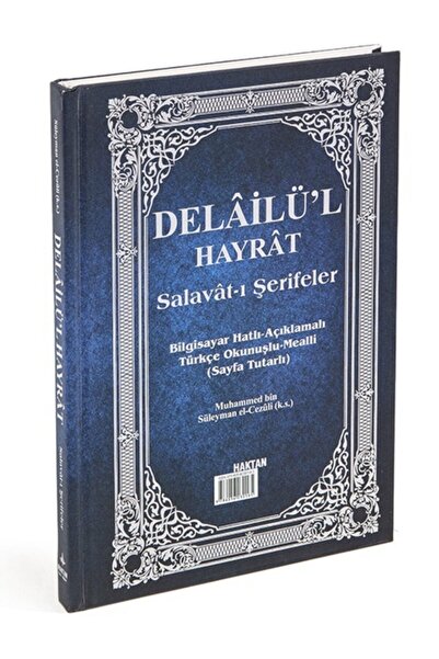 Haktan Yayın Dağıtım Delâilü'l Hayrât Salavât-ı Şerifeler Ortaboy Açıklamalı Türkçe Okunuşlu Meailli Ebat 16x24