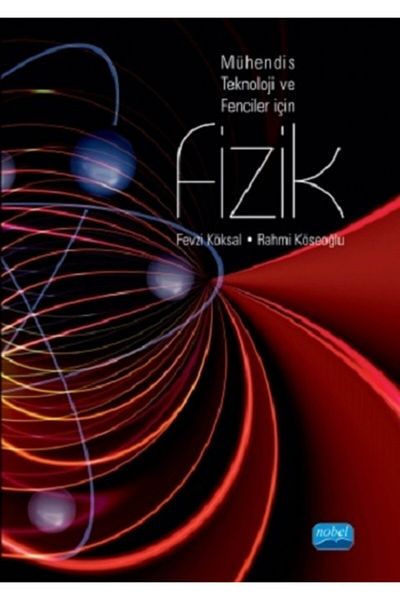 Nobel Akademik Yayıncılık Physics for Engineer, Technology and Furnaces
