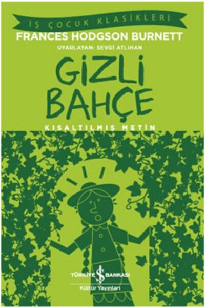 İş Bankası Kültür Yayınları Gizli Bahçe (kısaltılmış Metin)