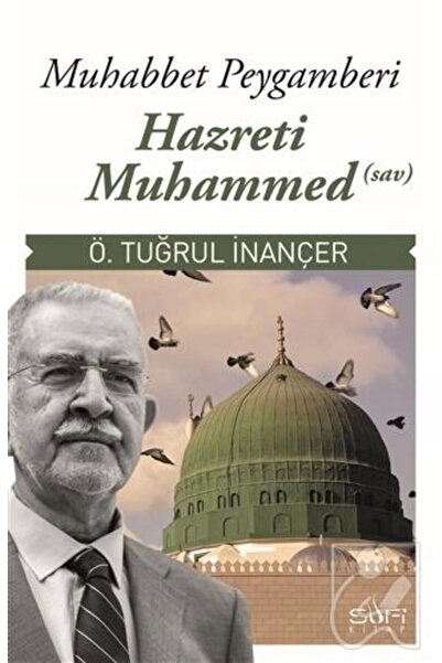 Genel Markalar Muhabbet Peygamberi Hz. Muhammed (SAV) Ömer Tuğrul Inançer
