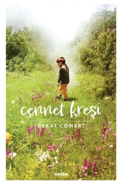 Timaş Yayınları Cennet Kreşi / Berat Cömert / Beyan Yayınları / 9786256773264