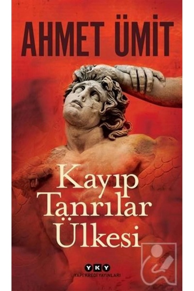 Yapı Kredi Yayınları Kayıp Tanrılar Ülkesi