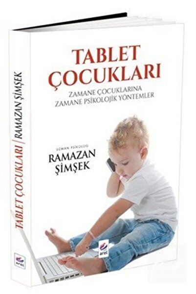 Genel Markalar Tablet Çocukları & Zamane Çocuklarına Zamane Psikolojik Yöntemler