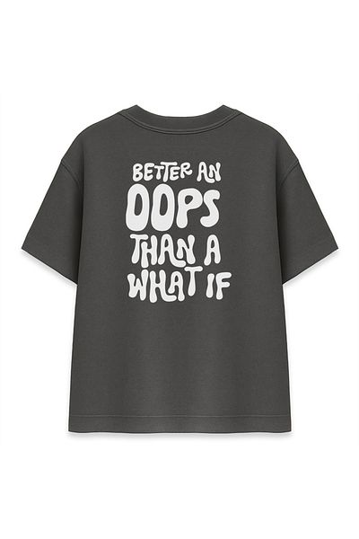 BOYANOVA Better an Oops Than a What if Women's Oversize Smoked T-Shirt