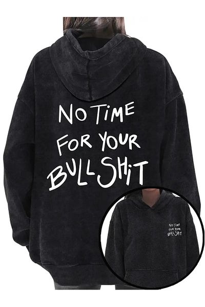Touz Moda Πλένεται No Time For Your Bullshit Φούτερ με κουκούλα